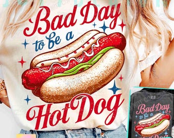 Bad Day To Be A Hot Dog Funny 4th Of July PNG Retro 4th July America Funny Png Fourth Of July Cute Patriotic Independence Day Png ORIGINAL