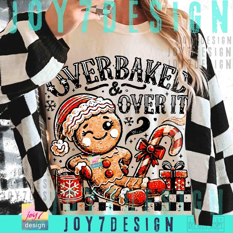 Funny Christmas Overbaked & Over it PNG Gingerbread Png Christmas baking Png Retro Christmas Funny Xmas design Christmas Humor Png ORIGINAL image 4