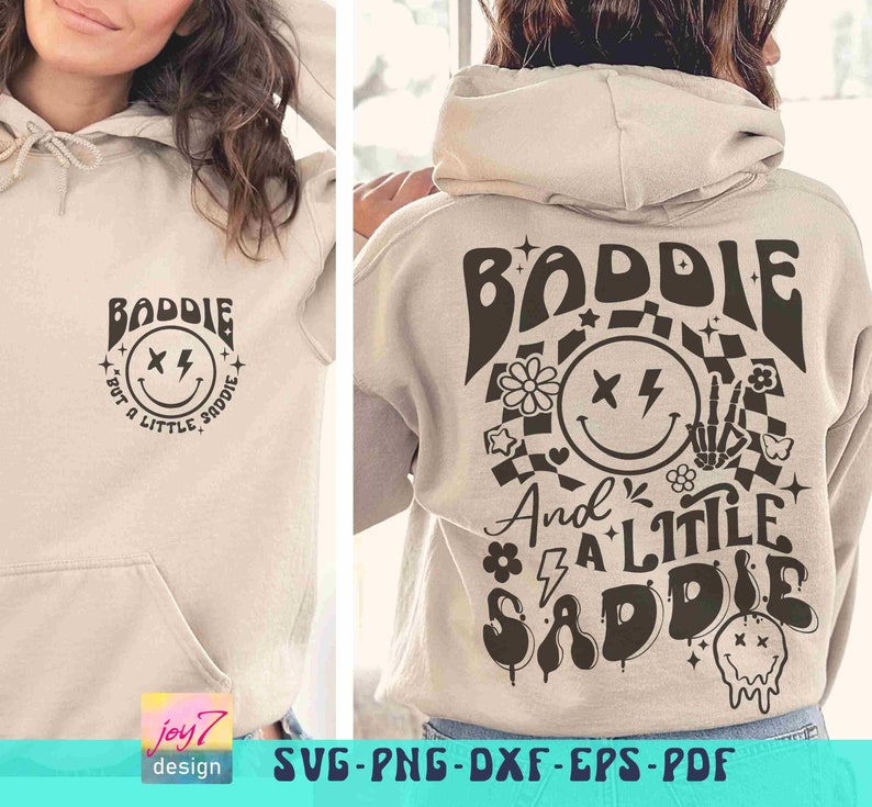 Baddie SVG PNG Saddie Baddie Funny Sarcastic Svg Petty Svg Positive Quote Svg Girls shirts Png Back and Front Svg Funny Quote Sublimation image 4