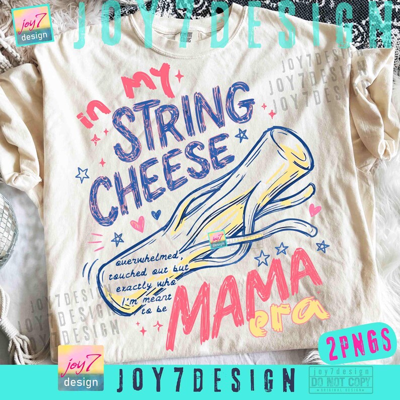 String Cheese Mama Era PNG Trendy Funny Overstimulated Mom Toddler Mom ORIGINAL Png (Digital Download) image 3