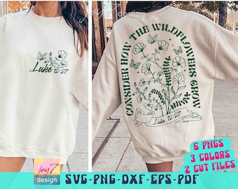 Bible Verse SVG PNG Consider How The Wildflowers Grow Luke 12 27 Bible Sublimation Christian design Svg Religious designs Front and Back Svg