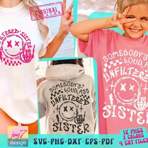 Puede incluir: Un conjunto de tres archivos de diseño digital para una camiseta con una cara sonriente con ojos cruzados y el texto "Somebody's Loud Ass Unfiltered Sister". El diseño es en blanco y negro con acentos rosados.