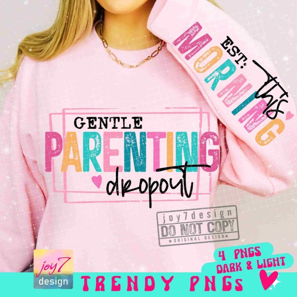 Gentle Parenting Dropout PNG Sleeve Png Funny Motherhood Funny Mama Png Moody Png Funny Mom Png Sarcastic Mom Sayings Sublimation ORIGINAL