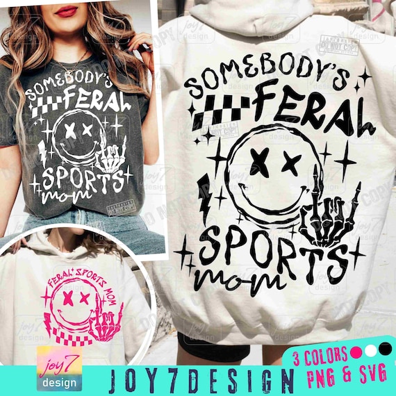 Sports Mom Funny SVG PNG Sports Mom Png Somebodys Feral Mom Svg Funny Sports Mom Png Sports Mom Sublimation Sports Mama Cut File ORIGINAL