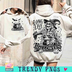 Long Live Halloween PNG Halloween Witch Funny Skeleton Png Scary Halloween Witch Png Witchy Halloween shirt Png Spooky Season Png ORIGINAL image 4