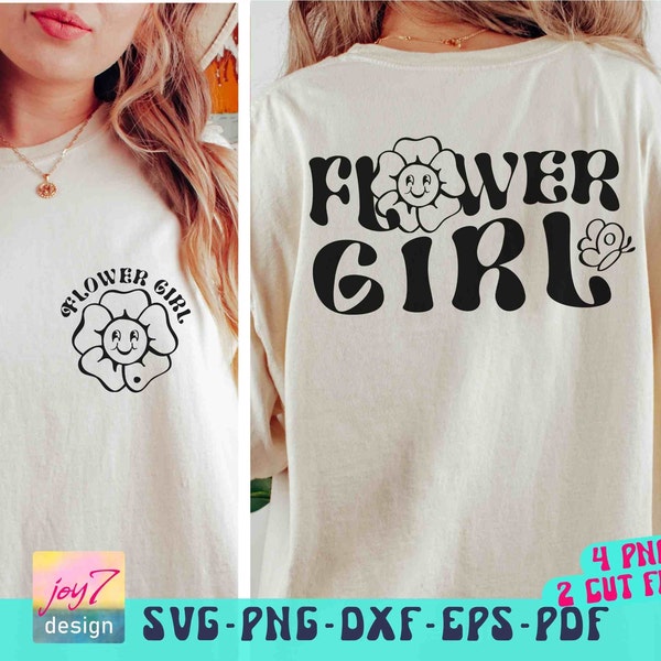 Flower Girl SVG PNG Boho Wedding svg Groovy Wedding Svg Girls Wedding Svg Wedding Shower svg Bridal Party svg Wildflower Front and back Svg