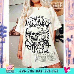 Mentally Unstable & Totally Chilled Sarcastic SVG PNG Iced Coffee lover Funny Adult Humor Skeleton Svg Snarky Sublimation Cut Files ORIGINAL image 6