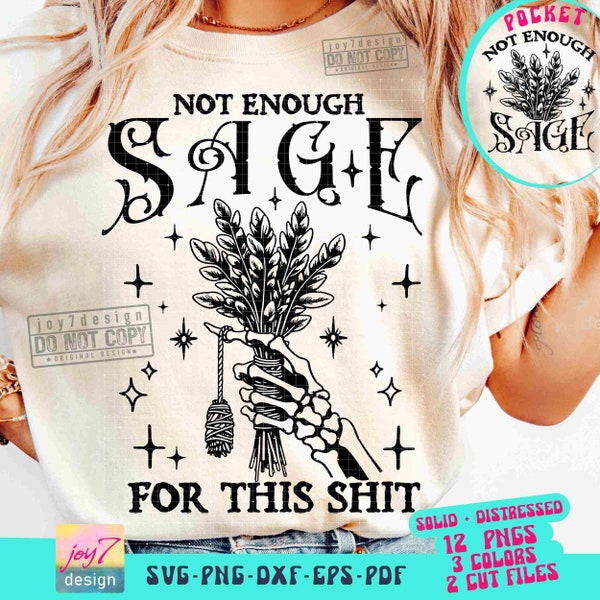 Not Enough Sage SVG Snarky Sarcastic Boho Skeleton hand Png Witchy Png Manifest Spiritual Strong Women Svg Cricut Retro Sublimation ORIGINAL