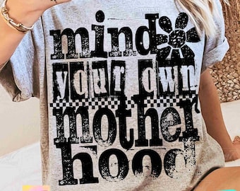 Mind Your Own Motherhood PNG Funny Mom Png Sassy Sarcastic Funny Motherhood Png Trendy Mothers Day Png Trendy Mom saying shirt Png ORIGINAL