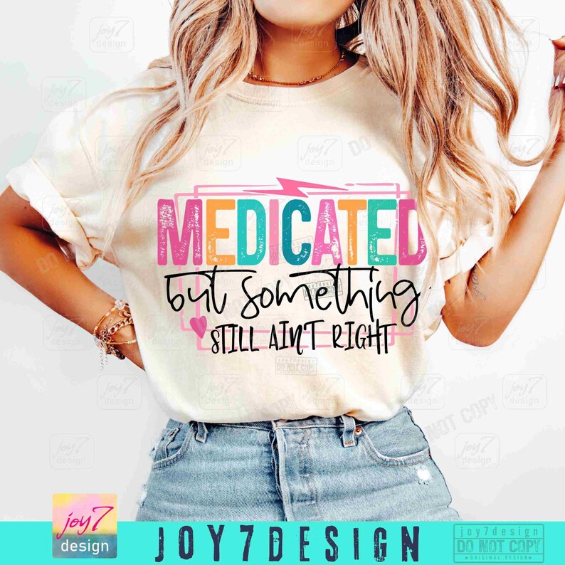 Medicado, mas algo não está certo, sarcástico, png, atrevido, engraçado, png, TDAH, png, ditado engraçado, sarcasmo feminino da moda, png, dtf, original imagem 6