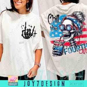 Chill The Fourth Out PNG 4th of july Png Funny Skeleton Fourth of July Retro 4th July Snarky America Independence Day SUBLIMATION ORIGINAL image 4