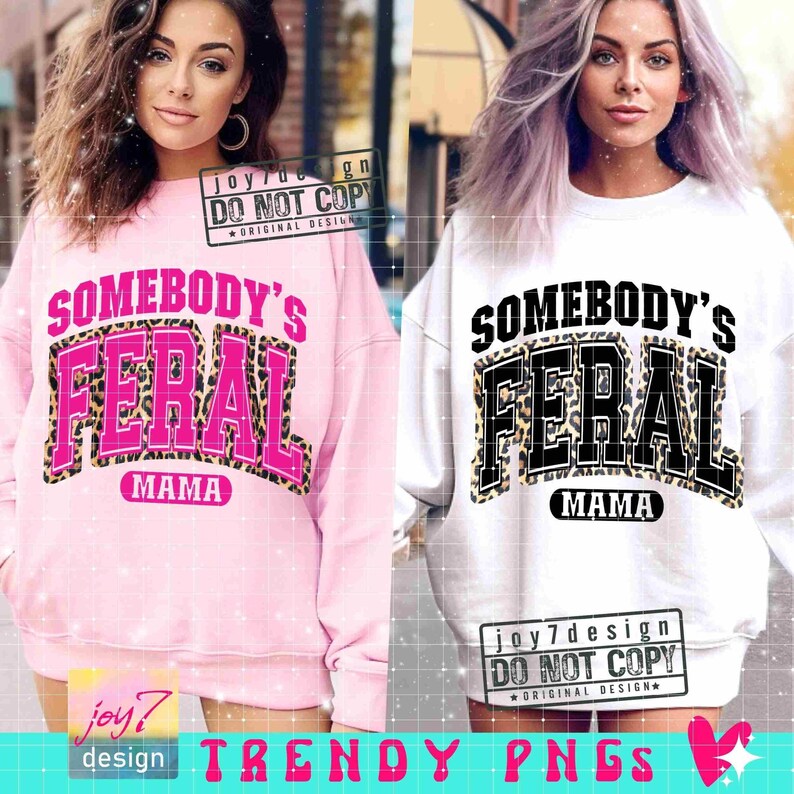 Feral Mama PNG Funny Mom Motherhood Png Mama Leopard Png Trendy Mom Mama Varsity Png Pink Mama Shirt Mama Png Mama SUBLIMATION Png ORIGINAL image 3