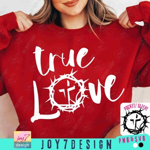 True love Easter SVG PNG, He is risen, Faith Svg, Jesus Svg, Crown of thorns Svg, Religious Easter Svg, Christian, God Svg, Easter cut files