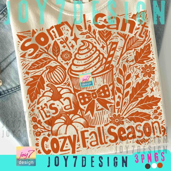 Sorry I Cant Its a Cozy Fall Season PNG Retro Fall Coquette Png Pumpkin Spice Fall Humor Trendy Fall shirt design Cozy Seazon quote ORIGINAL