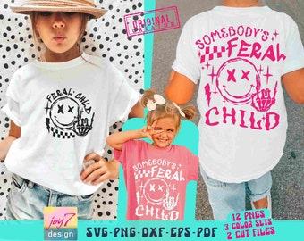 Somebody's Feral Child SVG PBG grappige kinderen Svg Kid grappig shirt Kid Life Svg ToddlerHood Svg peuter Shirt sublimatie Kids gesneden bestand origineel