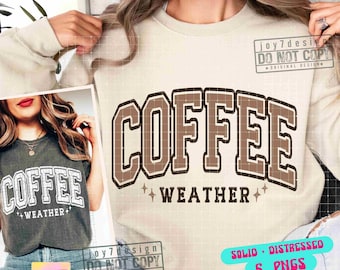 Coffee Weather SVG PNG Coffee Season Svg Coffee Life College Svg Sweater Weather Coffee Sublimation Png Coffee Lover Svg Cut File ORIGINAL