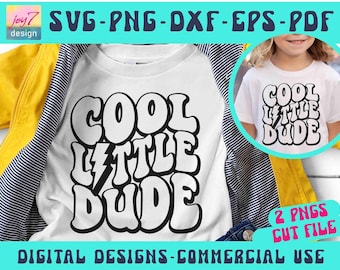 Cool Little Dude SVG PDF Baby Boy Svg, Boys Svg, Cool Kid Svg, Toddler Svg, Baby Boy Svg, Newborn Svg Retro Sublimation Cricut Silhouette