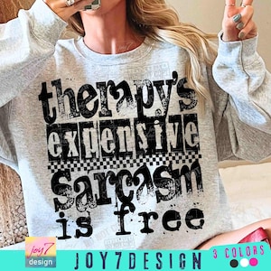 Therapy's Expensive Sarcasm is Free Sassy PNG Snarky Sarcastic Png Funny Mental Health Adult humor Png Retro Checkered Trendy WomensORIGINAL image 1