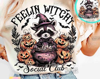 Feelin Witchy Social Club PNG Funny Raccoon Png Witch Png Trendy Halloween Png Funny Halloween Pumpkin Bats Raccoon Retro Halloween ORIGINAL