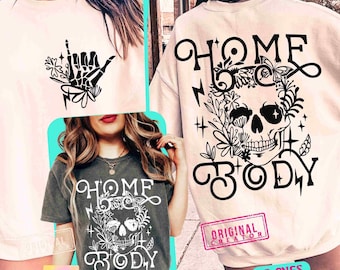 Homebody SVG PNG Overstimulated Aesthetic Boho Retro Gothic Adult Humor Floral Skeleton Trendy Sublimation Front Back Svg Cut File Original