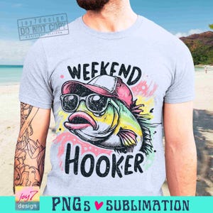 Lustiges Angeln PNG: Wochenend-Nutte, Erwachsenen-Humor-Design (Sublimation) Bild 3