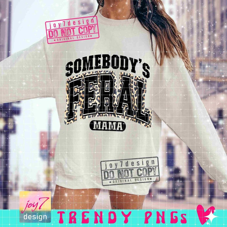 Feral Mama PNG Funny Mom Motherhood Png Mama Leopard Png Trendy Mom Mama Varsity Png Pink Mama Shirt Mama Png Mama SUBLIMATION Png ORIGINAL image 6