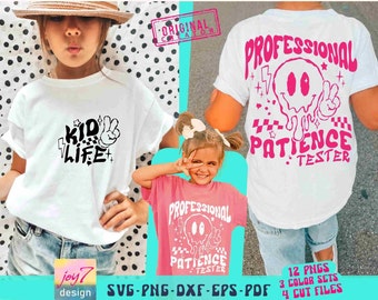 Professional Patience Tester SVG PBG Kid Life Svg Funny kids Svg Kid funny shirt ToddlerHood Svg Toddler Sublimation Kids Cut File Original