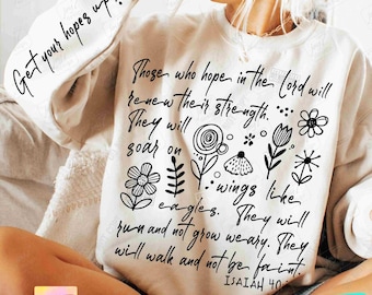 Hope Quote PNG Encouraging Faith Christian shirt Png Get Your Hopes Up Bible Verse Faith Png Isaiah 40 31 Flower God Png Jesus Png ORIGINAL