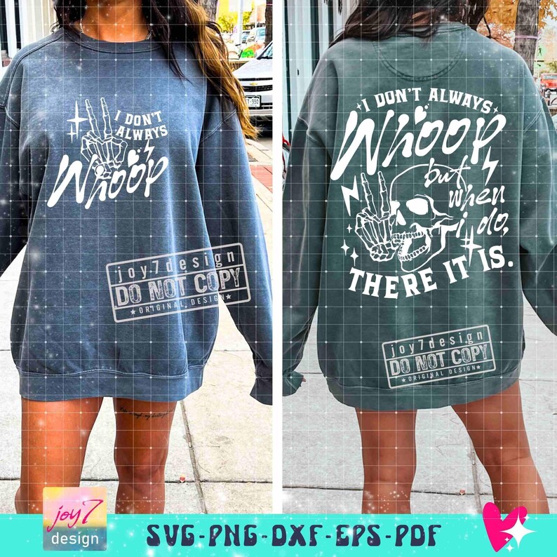 I Dont Always Whoop SVG PNG Funny Sarcastic Svg Sarcastic Quote Svg Funny Skeleton Sarcastic Png Sublimation CutFile Front Back Svg ORIGINAL image 6