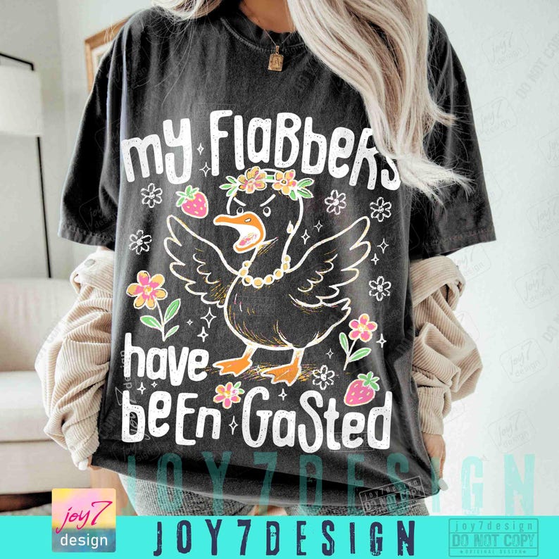 Mis flabbers han sido gaseados Ganso gracioso PNG Ganso sarcástico Humor PNG Regalo de broma Ganso grosero Estado de ánimo Animal sarcástico Actitud Humor adulto ORIGINAL imagen 6