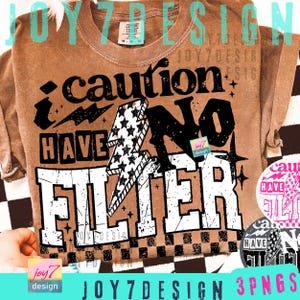 Caution I Have No Filter Sarcasm PNG Snarky Sarcastic Digital design Retro Checkered Humor Funny Shirt Png Trendy Attitude Sassy ORIGINAL image 1