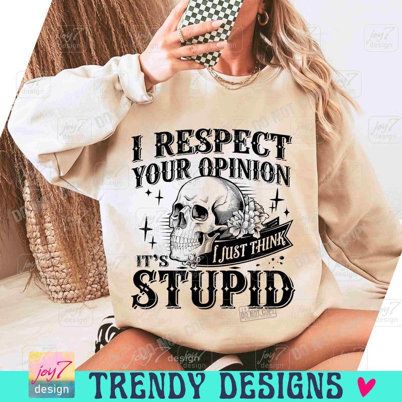 Ich respektiere Ihre Meinung Snarky PNG Frechen Sarkasmus Schädel Png Snarky Lustig Skelett Sarkasmus Lustig Humor für Erwachsene Humor Trendy Womens ORIGINAL Bild 6