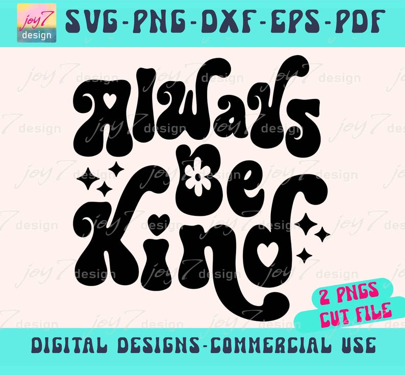 Always be kind svg cut file and Sublimation Instant download with personal and commercial use license by Joy7design
https://www.etsy.com/ie/shop/Joy7design