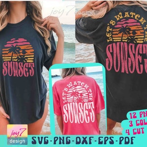 Lets Watch The Sunset SVG PNG Retro Summer Svg Summer vacation Svg Boho Summer Png Tropical Shirt Svg Beach Svg Retro Summer Sublimation Png
