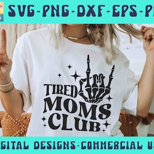 Fatigué Moms Club SVG PNG, maman fatiguée, maman drôle, mode maman vie maman, maman chemise Svg fête des mères Svg, maman sarcastique, maman drôle Cricut Silhouette