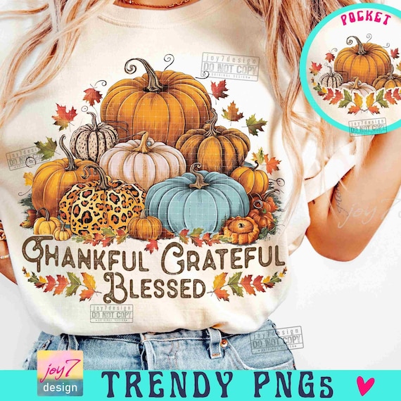 Thankful Grateful Blessed PNG Pumpkin Retro Fall Png Thanksgiving family Pumpkin Sublimation Thankful Vintage design Retro Autumn ORIGINAL