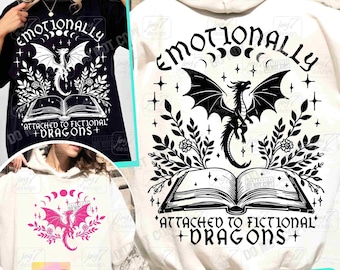 Emotionally Attached to Fictional Dragons Bookish SVG PNG Book lover Reading Svg Fantasy book club Romantasy Reader Book Shirt Png  ORIGINAL