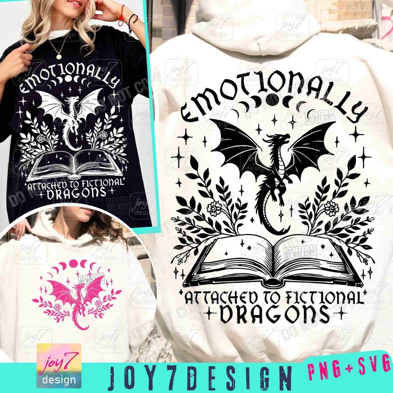 Emotionally Attached to Fictional Dragons Bookish SVG PNG Book lover Reading Svg Fantasy book club Romantasy Reader Book Shirt Png ORIGINAL image 1