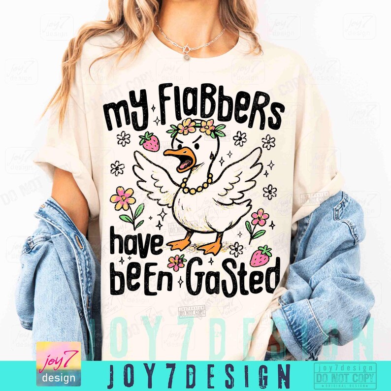 Mis flabbers han sido gaseados Ganso gracioso PNG Ganso sarcástico Humor PNG Regalo de broma Ganso grosero Estado de ánimo Animal sarcástico Actitud Humor adulto ORIGINAL imagen 5
