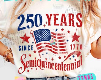 250 Years Semiquincentennial USA PNG America 250th anniversary 4th July Patriotic Design ORIGINAL