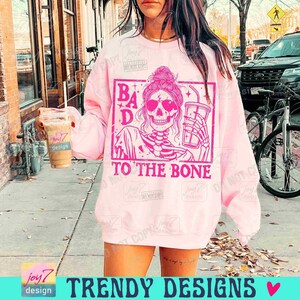 Bad To The Bone Snarky Sarcastic PNG Funny Sarcasm Sassy Strong Women Messy Bun Skull Png Witchy Adult Humor Funny Skeleton Trendy ORIGINAL image 5