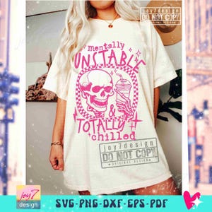 Mentally Unstable & Totally Chilled Sarcastic SVG PNG Iced Coffee lover Funny Adult Humor Skeleton Svg Snarky Sublimation Cut Files ORIGINAL image 4