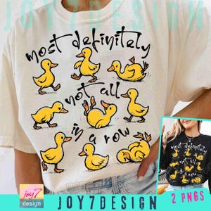 Funny Ducks Not All In a Row Sarcastic PNG Snarky Png Funny Mental Health Cute Duck Png Funny Animal Motivational Sarcasm Trendy PngORIGINAL