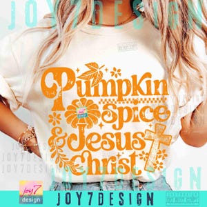 Christian Fall PNG Jesus Fall Shirt Design Pumpkin Spice Sublimation Dtf ORIGINAL (Digital Download) image 6