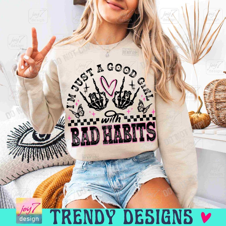 Good Girl with Bad Habits PNG Funny Sarcastic Trendy Womens Png Snarky Retro Skeleton Hand Sassy saying Sarcasm Bad Girl shirt Png ORIGINAL image 6