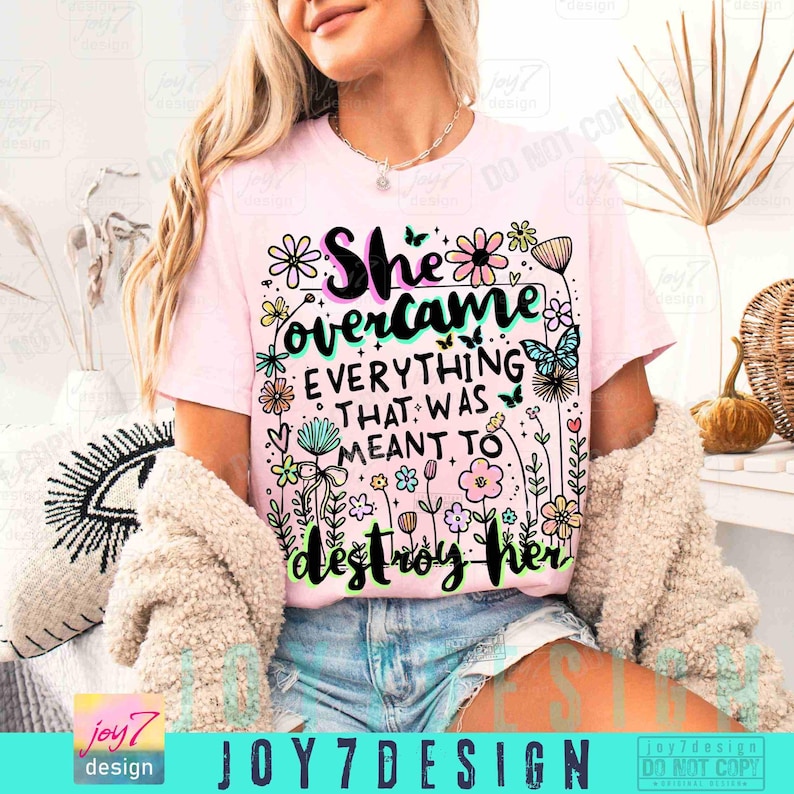 She Overcame Everything Women Empowerment PNG Positive Affirmation Entrepreneur Trendy Womens Png Boho Floral Encouraging Quote Png ORIGINAL image 4