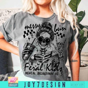 Messy Bun Feral Kids Funny Mom Skeleton design PNG Sarcastic Snarky Witchy Mama Funny Motherhood Sassy Trending Mom Iced Coffee Png ORIGINAL image 5