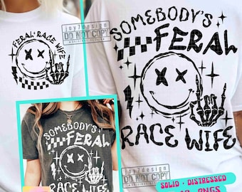 Feral Race Wife SVG PNG Race Wife Png Racing Wife Svg Racing Png Retro Wife Svg Funny Wife Shirt Png Svg Cricut Racing Sublimation ORIGINAL