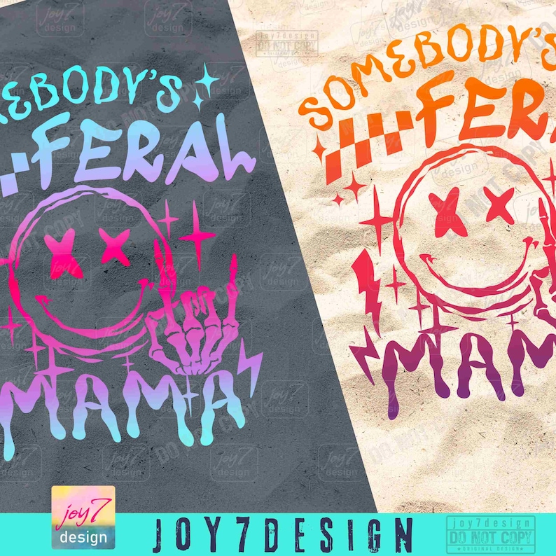 K&ouml;nnte beinhalten: Zwei Grafikdesigns mit dem Text "Somebody's Feral Mama" in einem Farbschema aus Pink, Blau und Lila. Die Designs zeigen ein Smiley mit einem "X" f&uuml;r die Augen und eine Skeletthand mit einer Rock'n'Roll-Handgeste.
