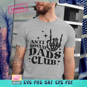 Club de Papás Antisociales SVG PNG Papá Divertido Padre Svg Camisa de Papá Svg Vida de Papá Png Papá Rockero Svg Mano de Esqueleto Regalo Divertido de Papá Svg Diseños de Papá imagen 5